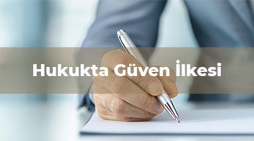 Bir avukat dilekçe yazarken hukukta güven ilkesini simgeleyen görsel.